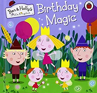 Ben and Holly's Little Kingdom Birthday Magic