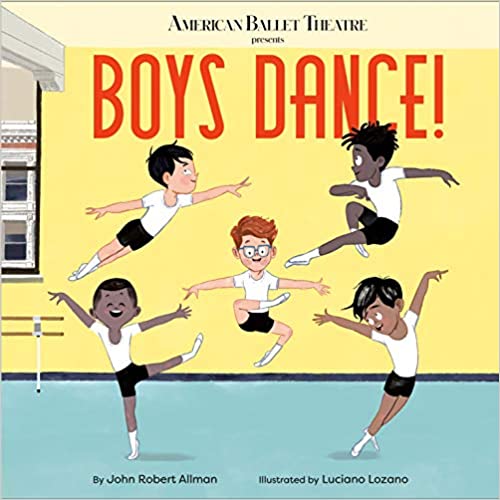 Ballet Books for Kids - Boys Dance!