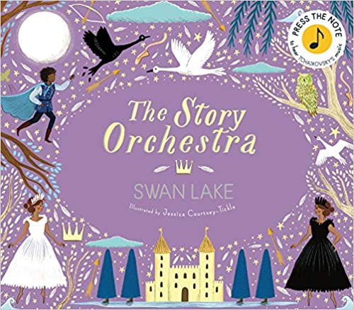 Ballet Books for kids - The Story Orchestra - Swan Lake