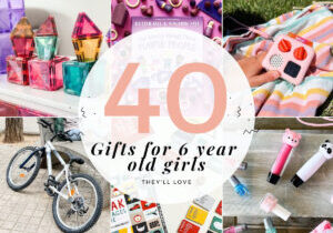 40 Gifts for 6 year old girls - Featured Image